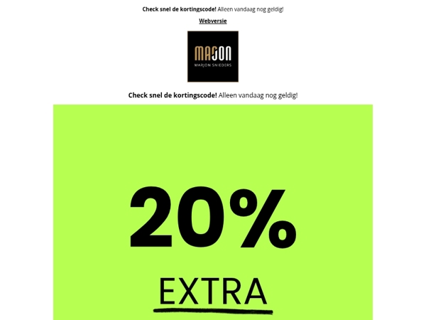 Last Chance! 20% EXTRA KASSAKORTING OP SALE
