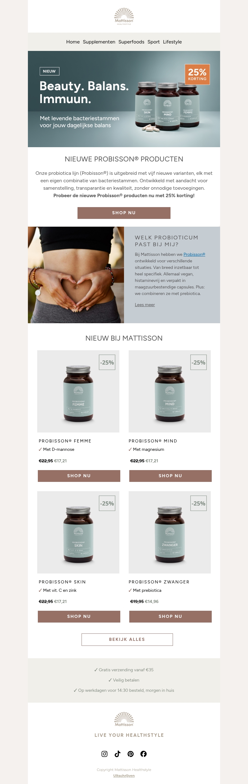 Onze nieuwe probiotica varianten - nu 25% korting π Onze nieuwe probiotica varianten - nu 25% korting π