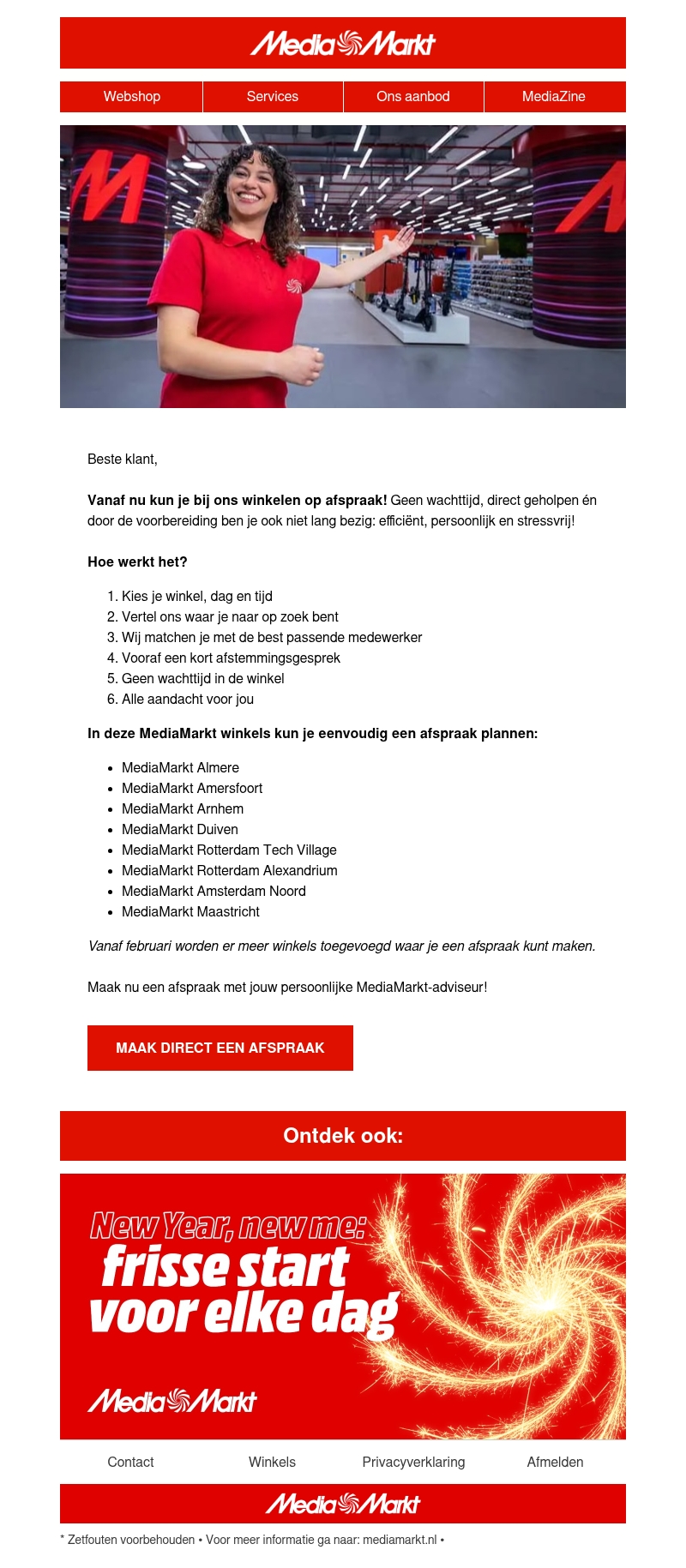 Maak een afspraak met jouw persoonlijke MediaMarkt-adviseur! Maak een afspraak met jouw persoonlijke MediaMarkt-adviseur!