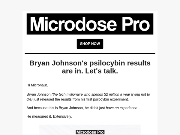 Bryan Johnson's psilocybin results are in. Let's talk.