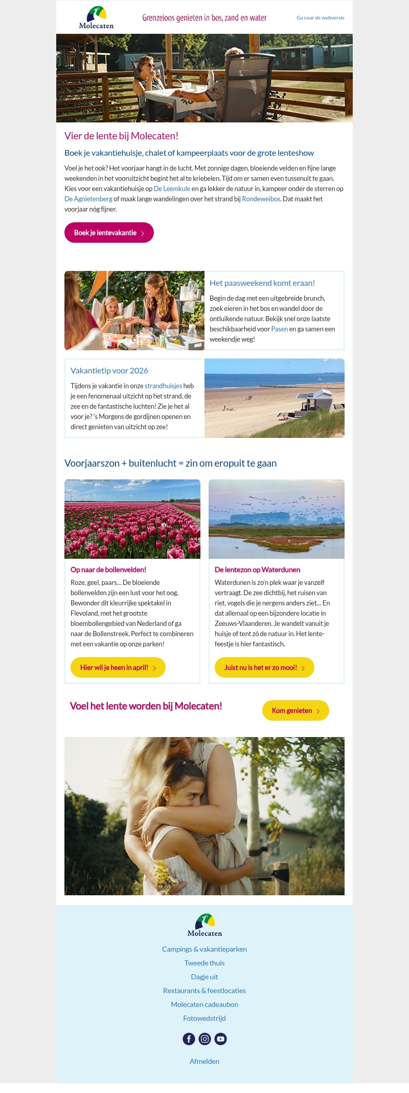 Waar geniet jij deze lente? • Welkom bij Molecaten Waar geniet jij deze lente? • Welkom bij Molecaten