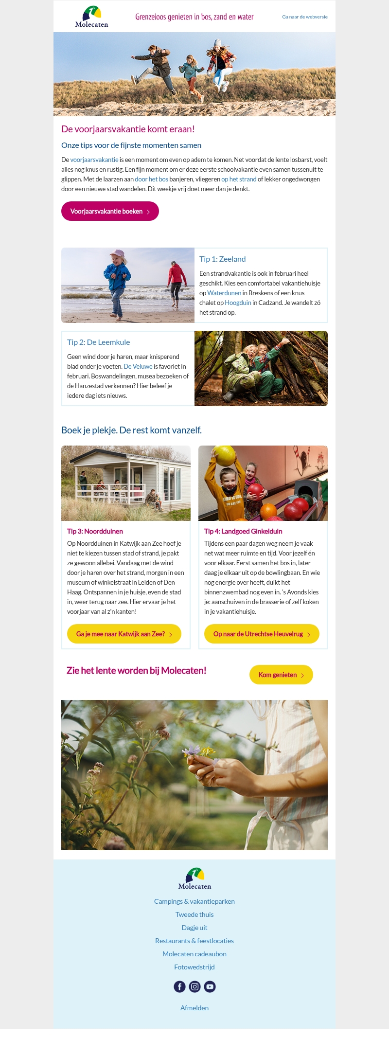 De eerste schoolvakantie van het jaar • Welkom bij Molecaten De eerste schoolvakantie van het jaar • Welkom bij Molecaten