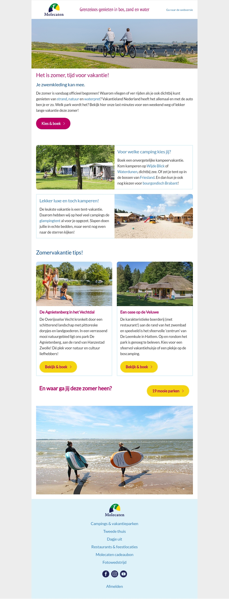 De zomer is begonnen! • Welkom bij Molecaten De zomer is begonnen! • Welkom bij Molecaten