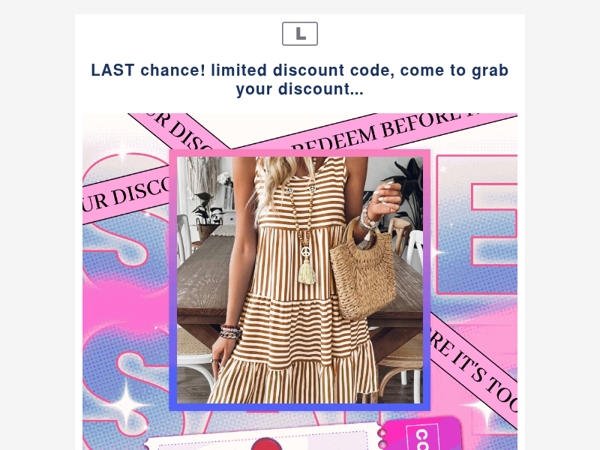 LAST chance! limited discount code, come to grab your discount...