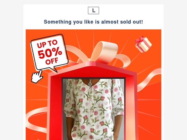 Something you like is almost sold out!