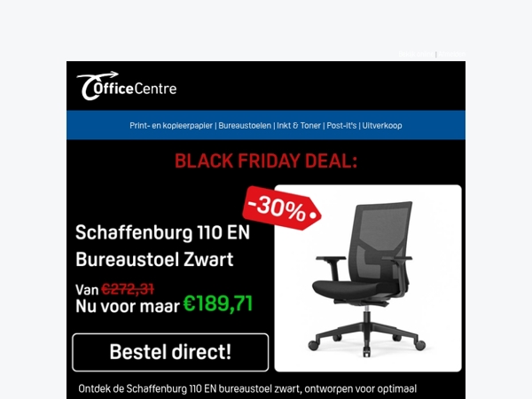 Black Friday Deal: 30% korting op de Schaffenburg 110 EN bureaustoel zwart