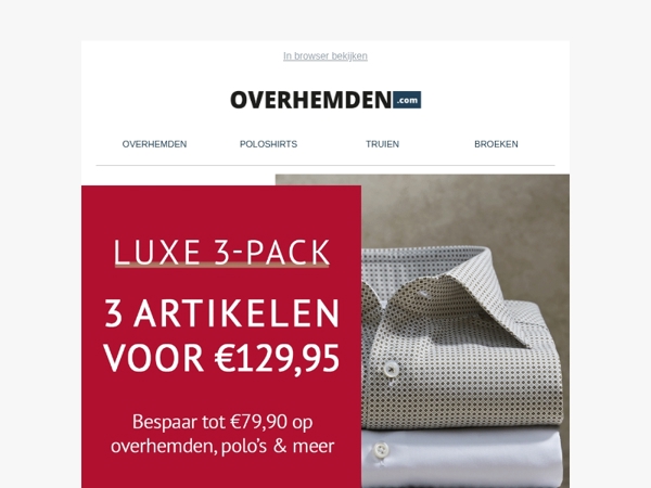 Luxe Driepack Deal: 3 favoriete items voor € 129,95