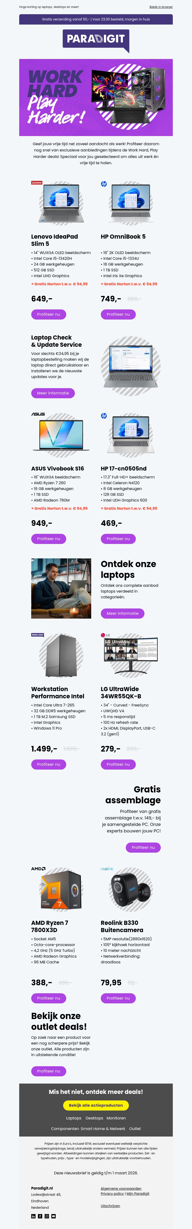 Haal nog snel alles uit werk én vrije tijd tijdens onze Work Hard, Play Harder deals! Haal nog snel alles uit werk én vrije tijd tijdens onze Work Hard, Play Harder deals!