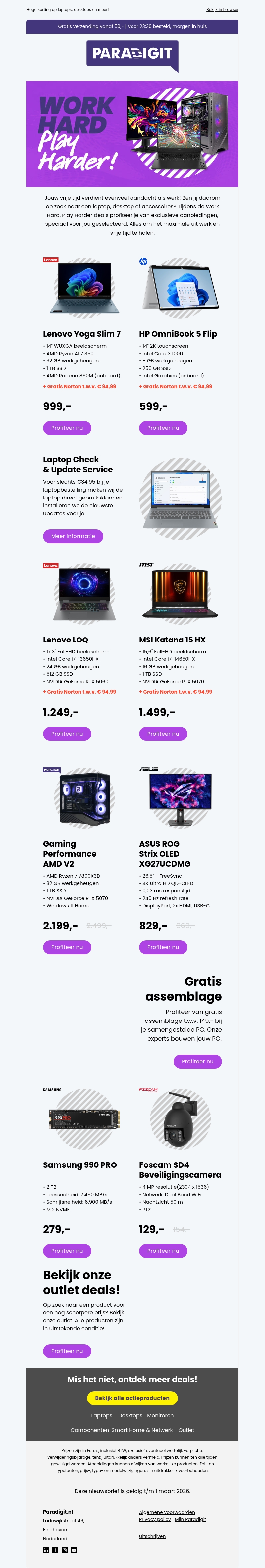 Haal het maximale uit werk én vrije tijd tijdens onze Work Hard, Play Harder deals! Haal het maximale uit werk én vrije tijd tijdens onze Work Hard, Play Harder deals!