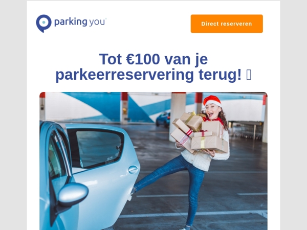 Tot €100 van je parkeerreservering terug! ✨
