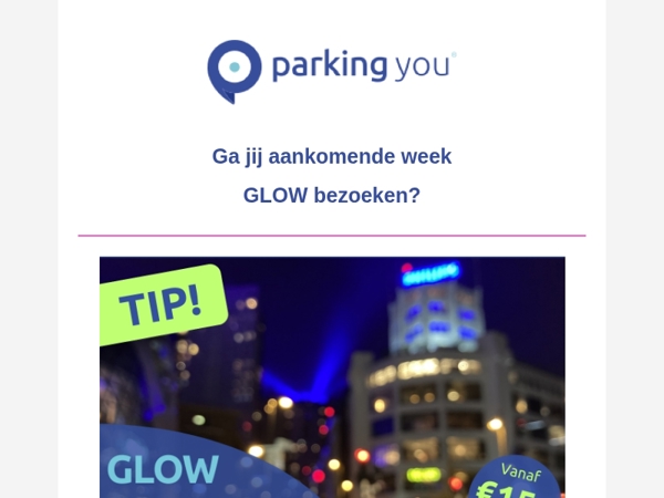 Parkeren bij GLOW ✨