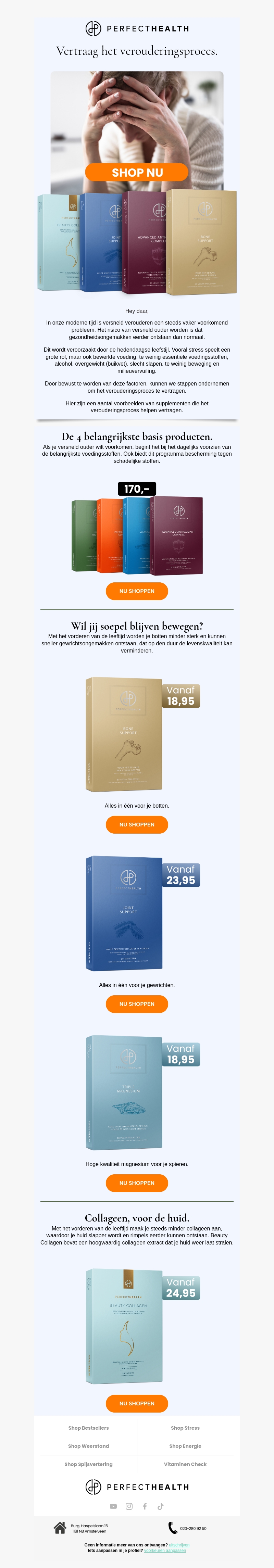 Vertraag het verouderingsproces. Vertraag het verouderingsproces.