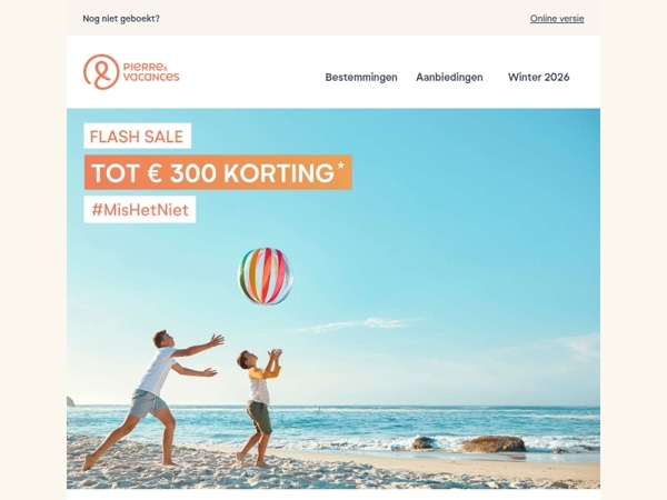 Flash sale ⚡ tot € 300 korting op uw vakantie deze zomer!