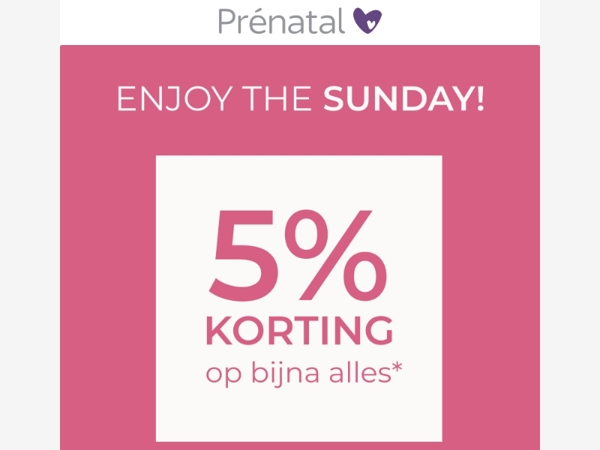 We've got something for you 💌 5% korting op bijna alles