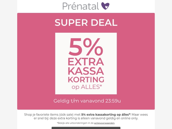 Alléén vanavond! 5% extra kassakorting op alles