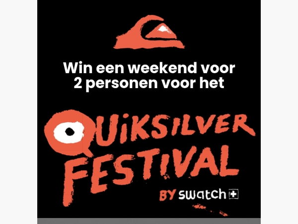 Win een weekend voor 2 personen voor het Quiksilver Festival!