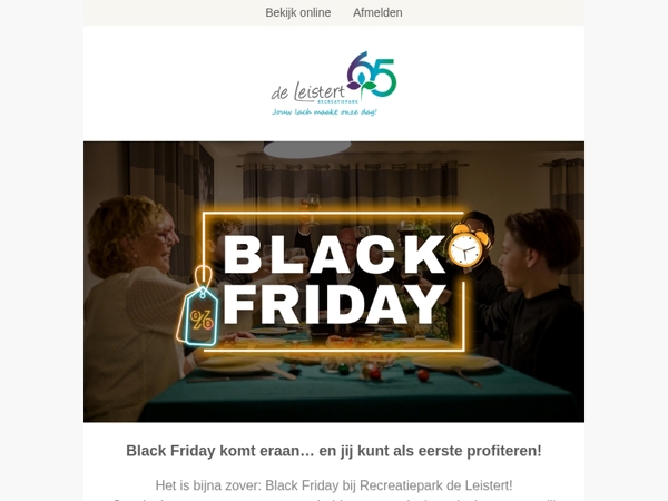 Als eerste toegang tot de Black Friday deals bij de Leistert