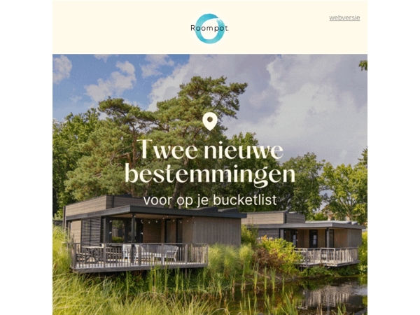 Ontdek twee nieuwe bestemmingen