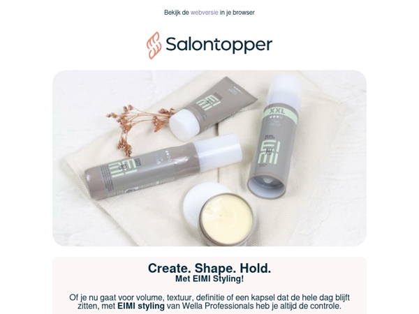 Jouw look. Jouw styling.