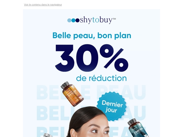 ⏳ Plus que quelques heures pour faire peau neuve à -30%