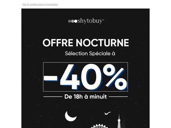 Promo nocture 🌙 -40% sur vos favoris.. jusqu'à minuit