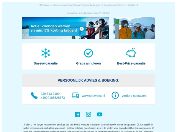 ❄ Skivakantie geboekt? Reserveer nu je materiaal en bespaar tot 50%!