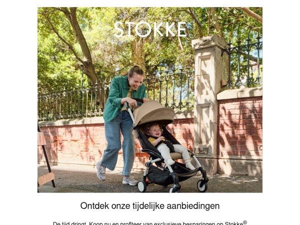 Laatste uren van vroege toegang tot Stokke® Tijdelijke Aanbiedingen