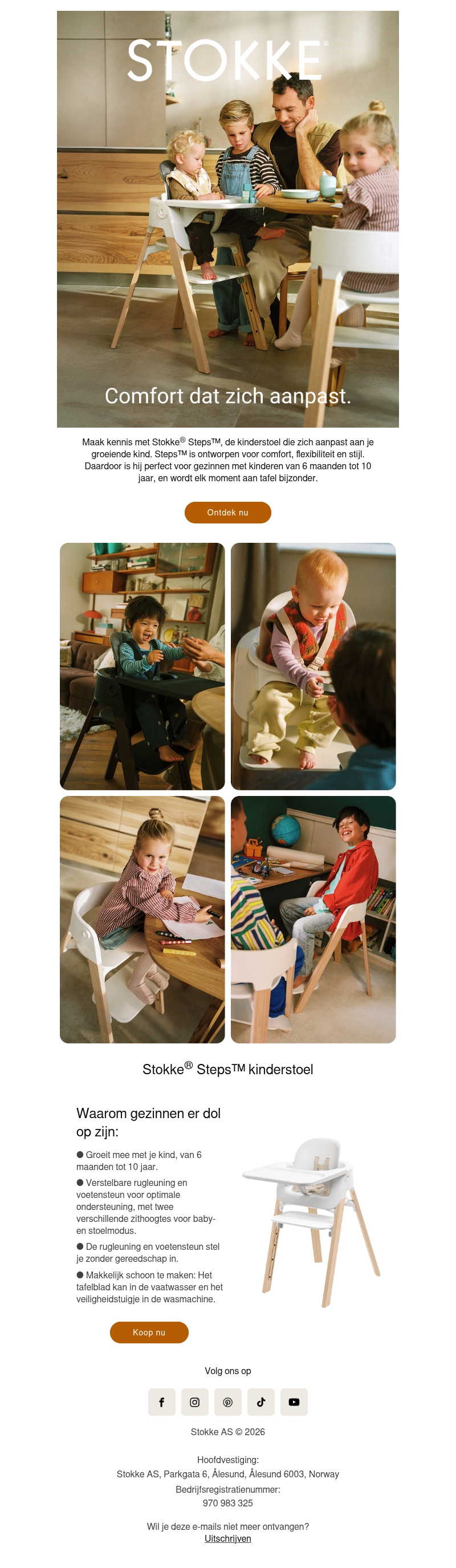 Eén stoel. Voor elke levensfase. Ontdek Stokke® Steps™ Eén stoel. Voor elke levensfase. Ontdek Stokke® Steps™