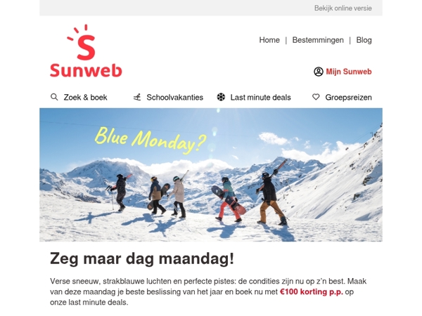 Blue Monday? Tijd voor witte pistes!