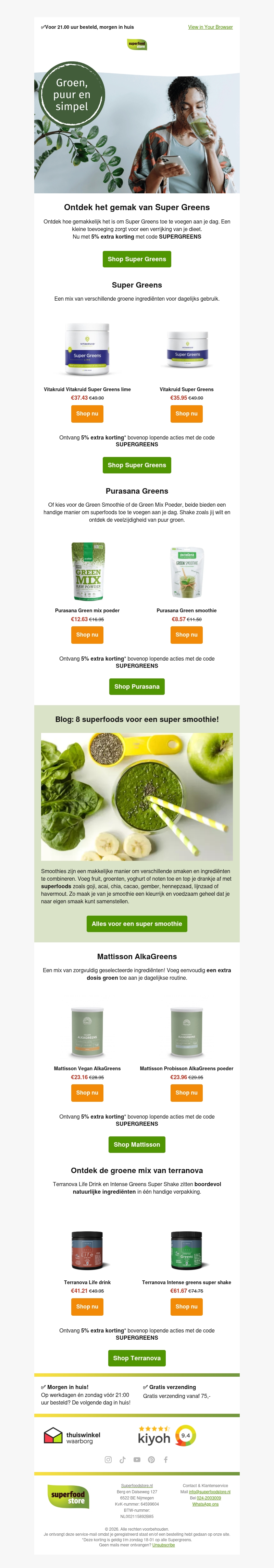 Begin je dag groen met onze Supergreens Begin je dag groen met onze Supergreens