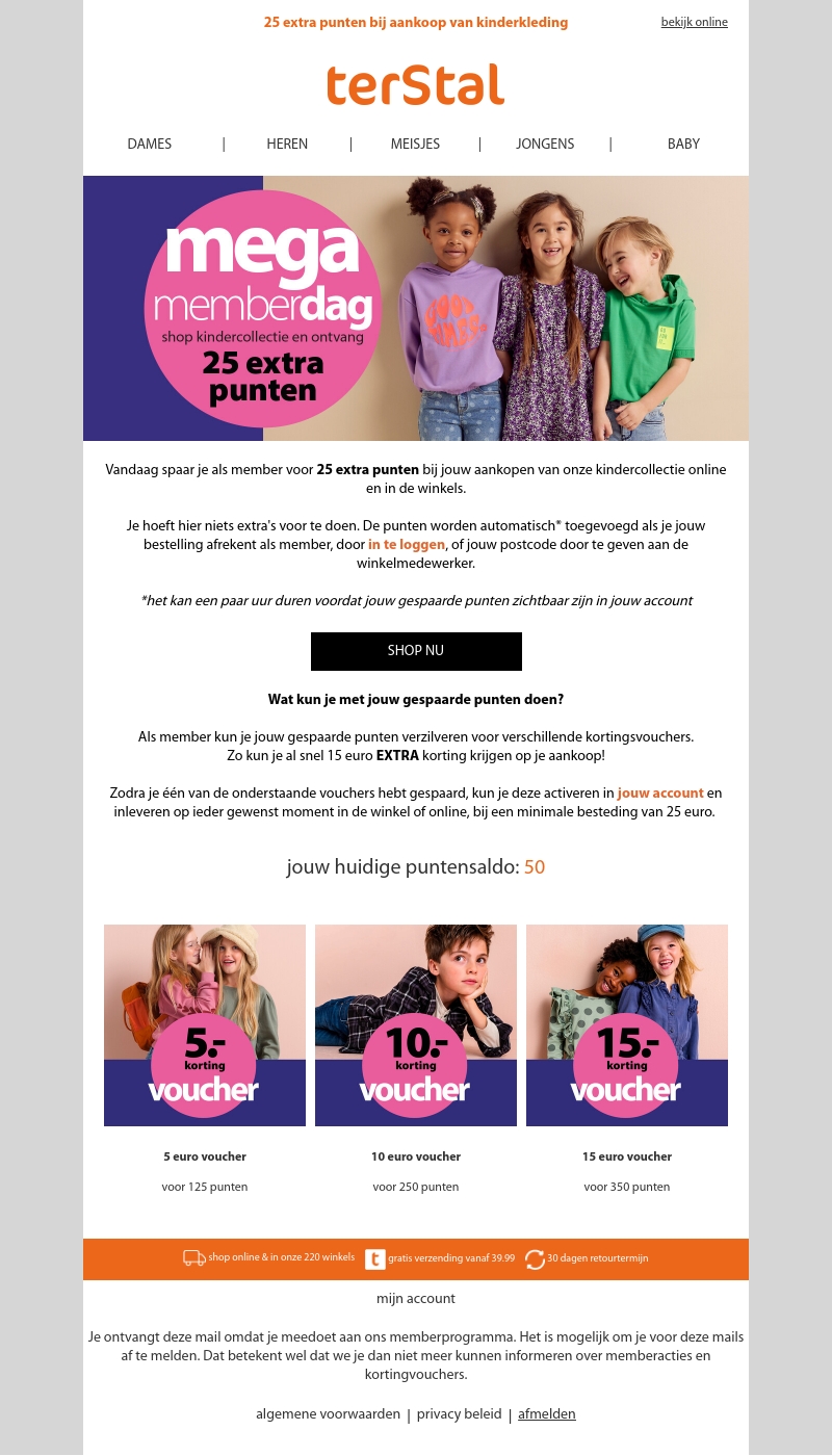 π speciaal voor jou: ontvang 25 EXTRA punten bij aankoop kinderkleding π speciaal voor jou: ontvang 25 EXTRA punten bij aankoop kinderkleding