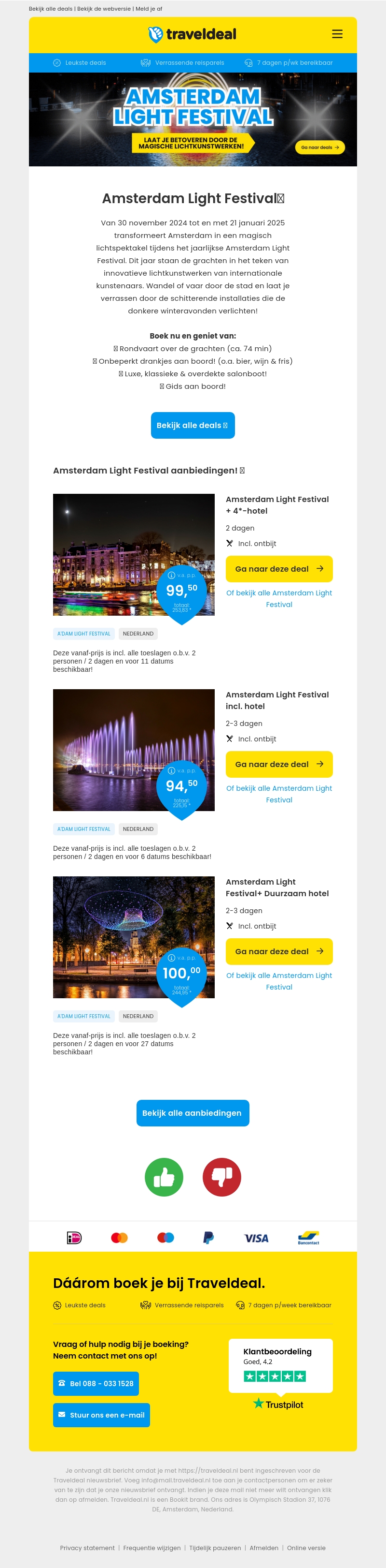 π Beleef het Amsterdam Light Festival vanaf de grachten! π Hotel + Rondvaart + ONBEPERKT drankjes v.a. β¬94,50 p.p. π Beleef het Amsterdam Light Festival vanaf de grachten! π Hotel + Rondvaart + ONBEPERKT drankjes v.a. β¬94,50 p.p.