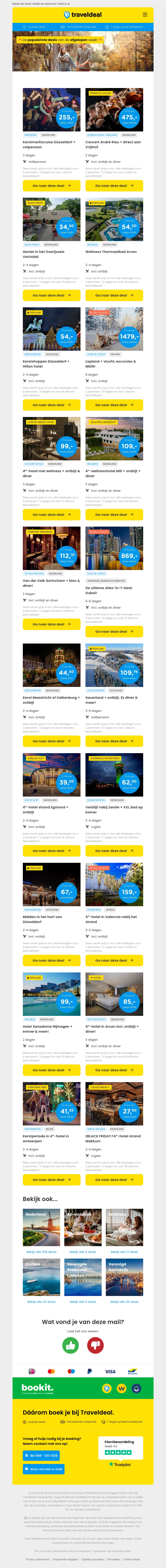 🔥 De 𝗣𝗢𝗣𝗨𝗟𝗔𝗜𝗥𝗦𝗧𝗘 aanbiedingen! 🔥 Kerstmarkt-cruise Düsseldorf 255 | André Rieu + hotel 475 | Wellness Thermaalbad Arcen 54,50! 🔥 De 𝗣𝗢𝗣𝗨𝗟𝗔𝗜𝗥𝗦𝗧𝗘 aanbiedingen! 🔥 Kerstmarkt-cruise Düsseldorf 255 | André Rieu + hotel 475 | Wellness Thermaalbad Arcen 54,50!