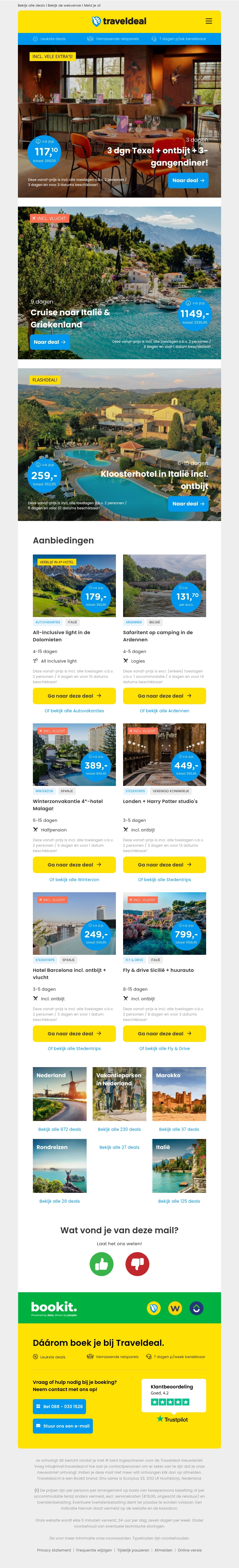 3 dgn Texel + ontbijt & 3-gangendiner v.a. 117,10 | 9-daagse cruise Italië & Griekenland v.a. 1159 p.p.! 3 dgn Texel + ontbijt & 3-gangendiner v.a. 117,10 | 9-daagse cruise Italië & Griekenland v.a. 1159 p.p.!