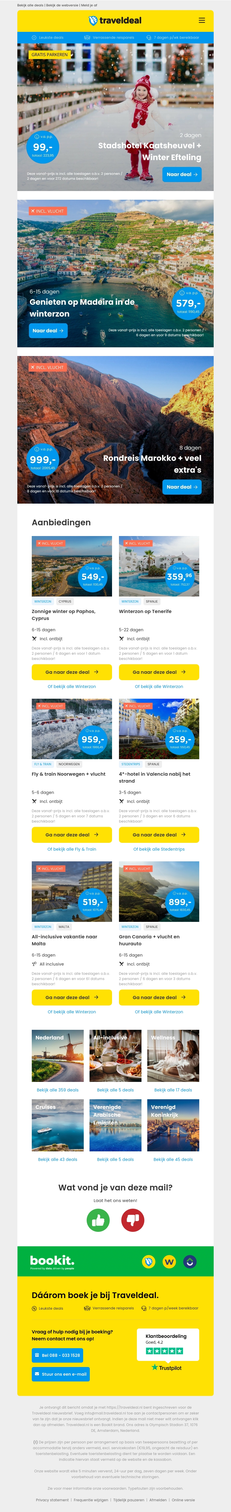 Stadshotel Kaatsheuvel + Winter Efteling v.a. €99 per persoon | Genieten op Madeira in de winterzon v.a. €579 per persoon & meer Stadshotel Kaatsheuvel + Winter Efteling v.a. €99 per persoon | Genieten op Madeira in de winterzon v.a. €579 per persoon & meer