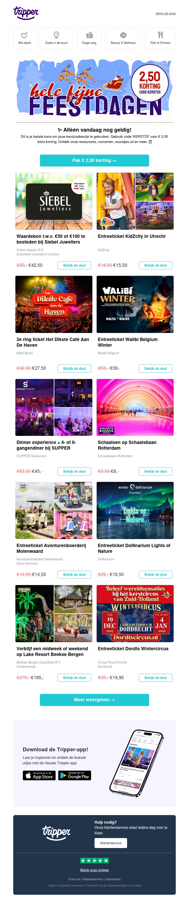 Alleen vandaag nog €2,50 éxtra korting op alles! Alleen vandaag nog €2,50 éxtra korting op alles!