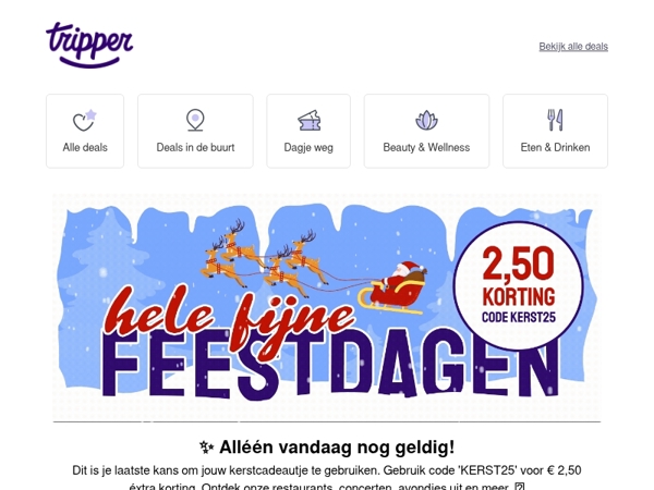 Alleen vandaag nog €2,50 éxtra korting op alles!