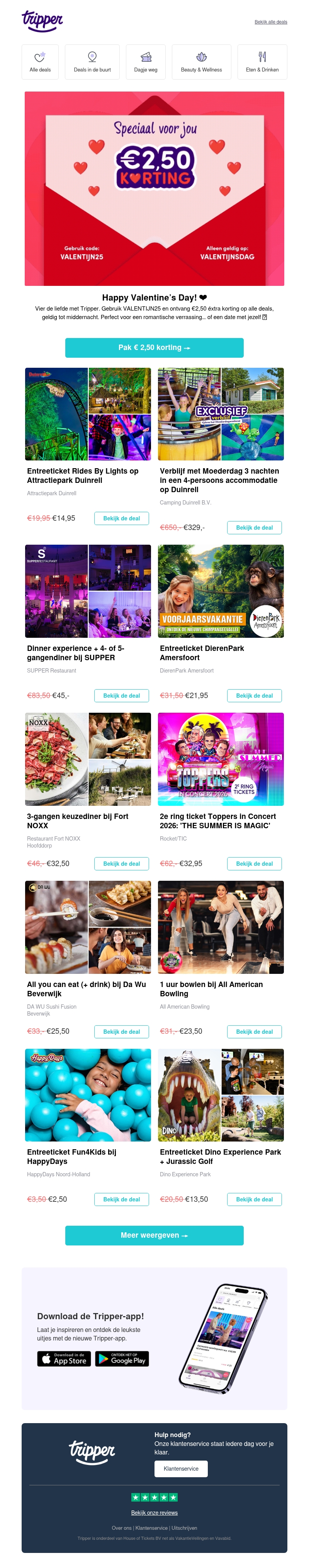 VALENTIJN25 = β¬2,50 extra korting op alle deals! π VALENTIJN25 = β¬2,50 extra korting op alle deals! π