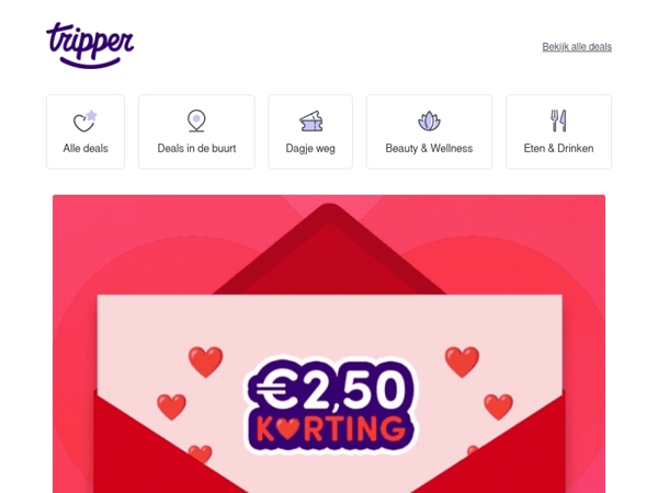 VALENTIJN25 = €2,50 extra korting op alle deals! 💝