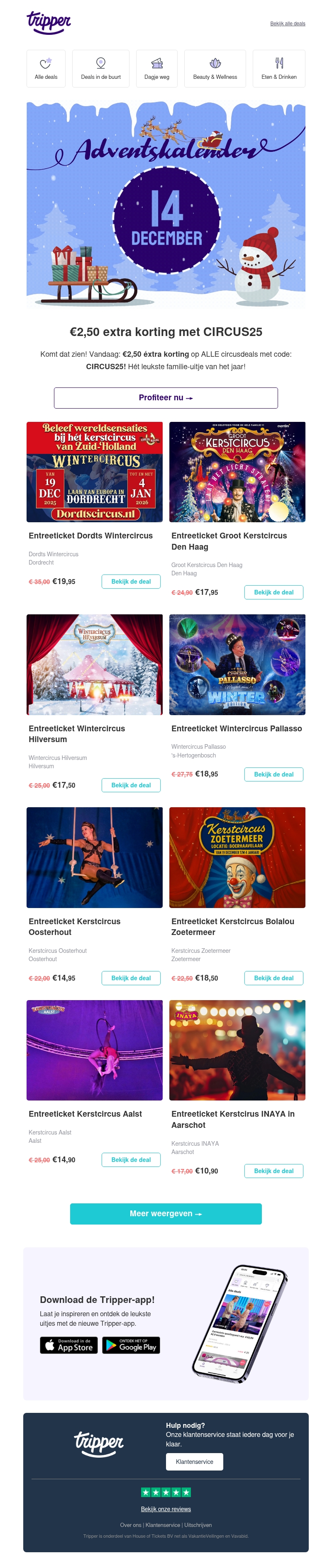 🎪 Alleen vandaag: €2,50 éxtra korting op alle circussen! 🎪 Alleen vandaag: €2,50 éxtra korting op alle circussen!