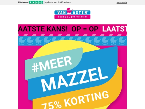 LAATSTE KANS voor #MEERMAZZEL!