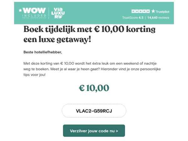 € 10,00 extra korting op een luxe getaway!