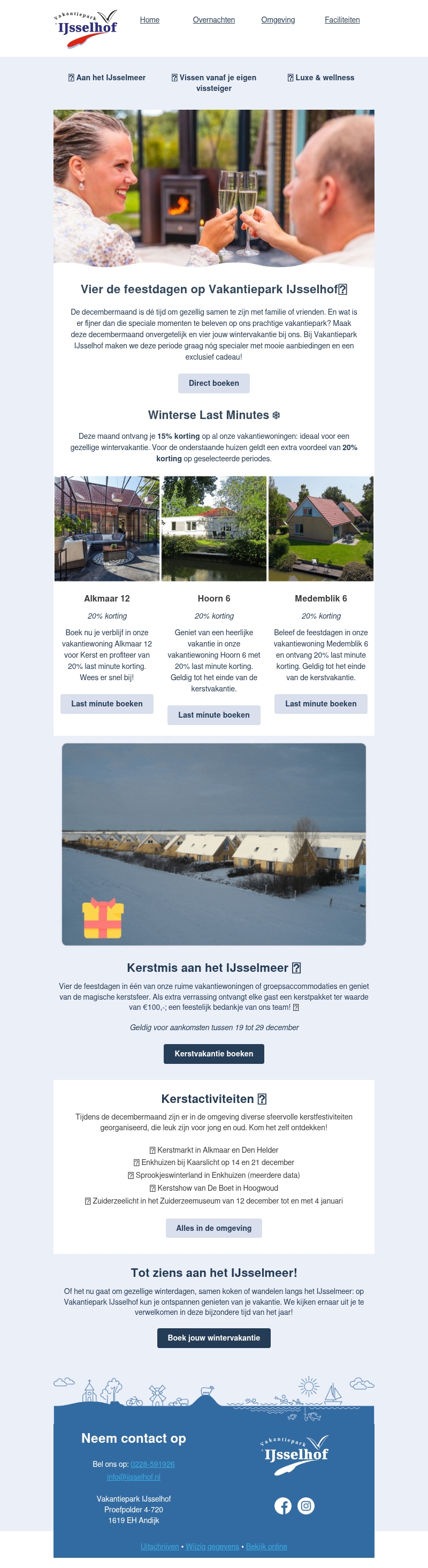 Vier de feestdagen op Vakantiepark IJsselhof! π
Vier de feestdagen op Vakantiepark IJsselhof! π