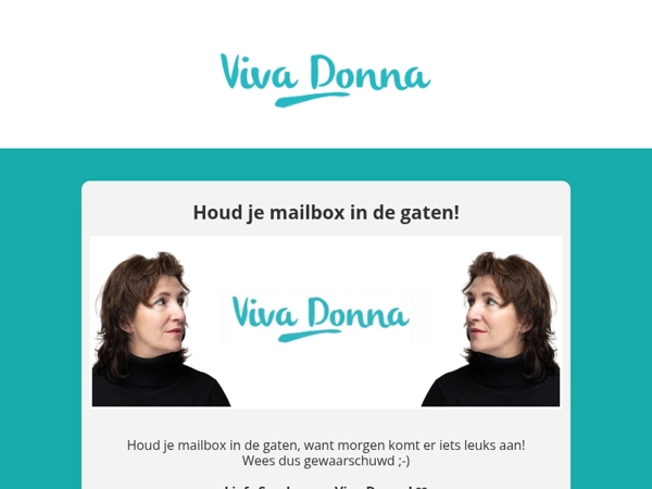 Let op: Morgen komt er iets leuks in je mailbox!