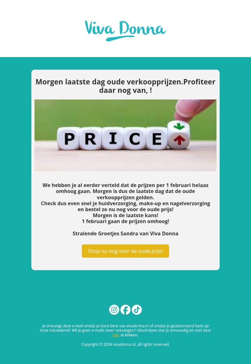 Morgen is de laatste dag om je producten voor de oude prijs te kopen!! Morgen is de laatste dag om je producten voor de oude prijs te kopen!!