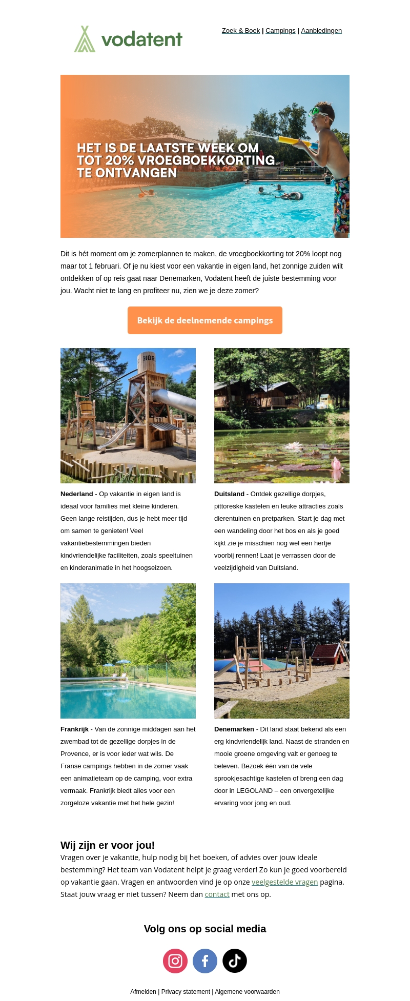 Laatste week om tot 20% vroegboekkorting te ontvangen ⛺ Laatste week om tot 20% vroegboekkorting te ontvangen ⛺