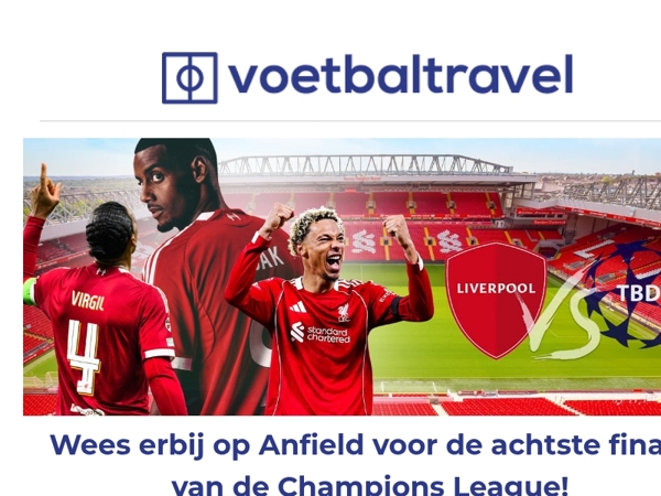 🔴 Volg Liverpool in de achtste finale van de Champions League