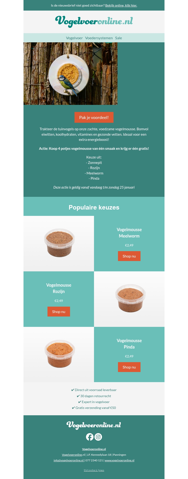 Vogelmousse 250g 4+1 gratis. Vogelmousse 250g 4+1 gratis.