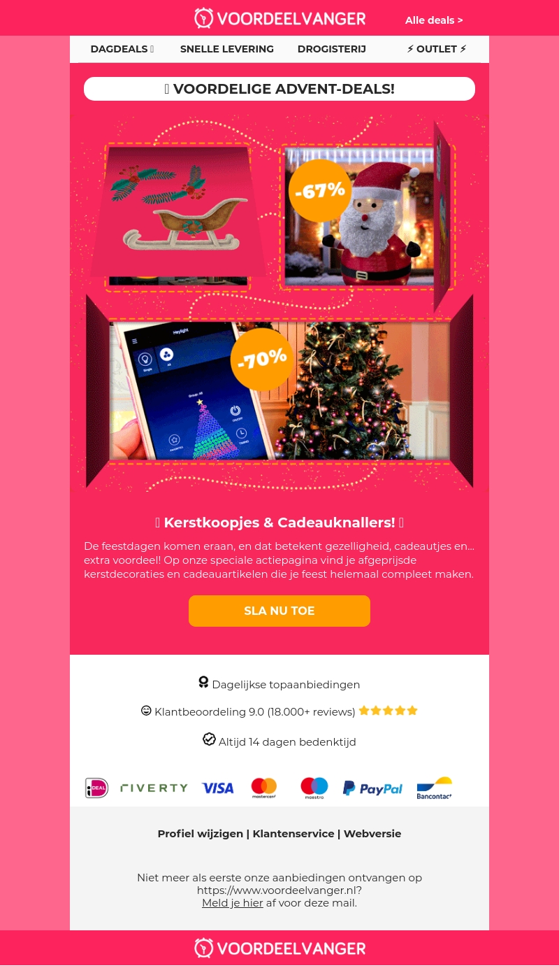 π
VOORDELIGE ADVENT-DEALS: Kerstkoopjes & Cadeauknallers! π
VOORDELIGE ADVENT-DEALS: Kerstkoopjes & Cadeauknallers!