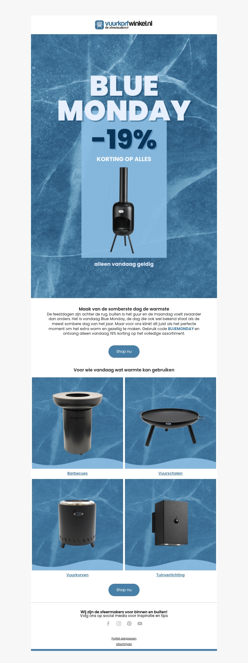 Blue Monday: 19% korting op ALLES Blue Monday: 19% korting op ALLES